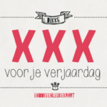 Wenskaart XXX Voor Je Verjaardag