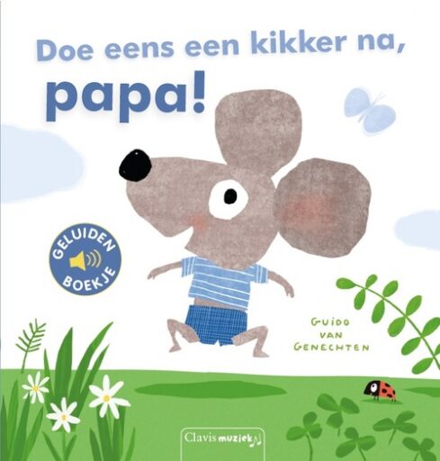 Geluidenboekje Doe Eens Een Kikker Na Papa Guido Van Genechten