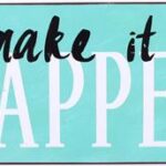 Tekstbord Make It Happen